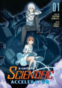 A Certain Scientific Accelerator Vol. 1