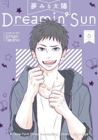 Title: Dreamin' Sun, Vol. 6, Author: Ichigo Takano