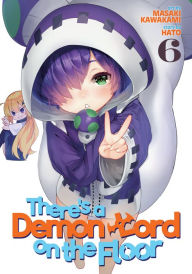 Title: There's a Demon Lord on the Floor Vol. 06, Author: Hato
