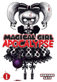 Magical Girl Apocalypse Vol. 1