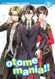 Title: Otome Mania!! Vol 2, Author: Yurino Tsukigase