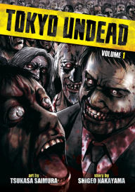 Title: Tokyo Undead Vol. 1, Author: Tsukasa Saimura