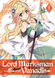 Title: Lord Marksman and Vanadis, Vol. 4, Author: Tsukasa Kawaguchi