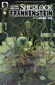 Title: Sherlock Frankenstein & the Legion of Evil: From the World of Black Hammer #2, Author: Jeff Lemire
