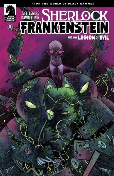 Sherlock Frankenstein & the Legion of Evil: From the World of Black Hammer #3