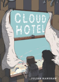 Title: Cloud Hotel, Author: Julian Hanshaw