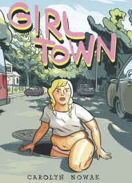 Title: Girl Town, Author: Carolyn Nowak