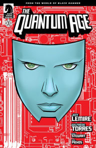 Title: Quantum Age: From the World of Black Hammer #3, Author: Jeff Lemire