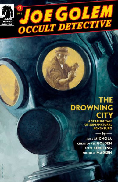 Joe Golem: Occult Detective: The Drowning City #1