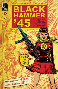 Title: Black Hammer '45: From the World of Black Hammer #3, Author: Jeff Lemire