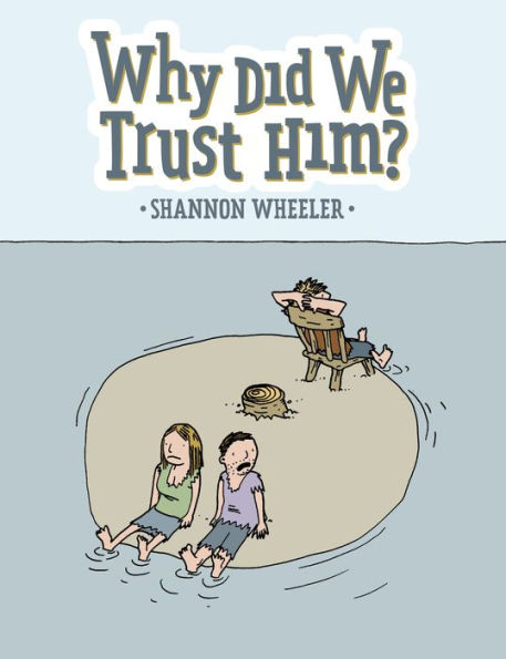 Why Did We Trust Him?