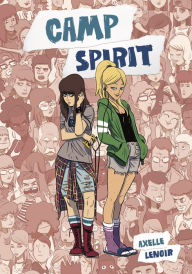 Title: Camp Spirit, Author: Axelle Lenoir