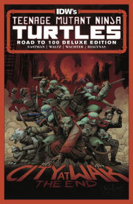 Title: Teenage Mutant Ninja Turtles #100 Deluxe Edition, Author: Tom Waltz