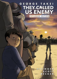 Title: They Called Us Enemy - Expanded Edition, Author: George Takei