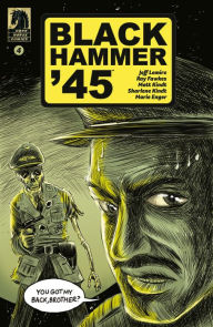 Title: Black Hammer '45: From the World of Black Hammer #4, Author: Jeff Lemire