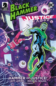 Title: Black Hammer/Justice League: Hammer of Justice! #2, Author: Jeff Lemire