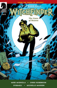 Title: Witchfinder: The Gates of Heaven #3, Author: Mike Mignola
