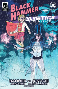 Black Hammer/Justice League: Hammer of Justice! #4