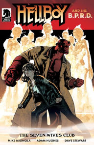 Title: Hellboy and the B.P.R.D.: The Seven Wives Club one-shot, Author: Mike Mignola
