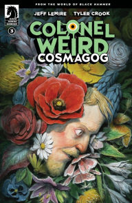 Title: Colonel Weird: Cosmagog #3, Author: Jeff Lemire