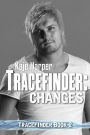 Tracefinder: Changes (Tracefinder Series #2)