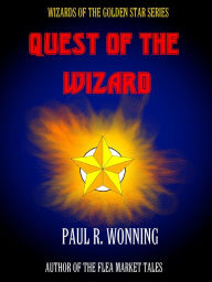 Title: Quest of the Wizard, Author: Paul R. Wonning