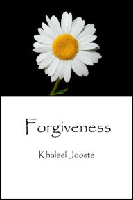 Title: Forgiveness, Author: Khaleel Jooste