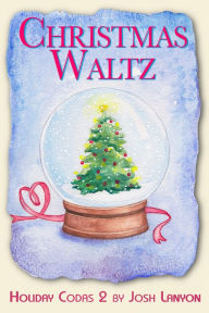 Title: Christmas Waltz, Author: Josh Lanyon