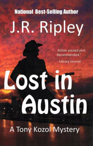 Title: Lost in Austin, Author: J.R. Ripley