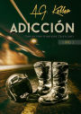 ADICCION Serie Hermanos Duncan Libro 1