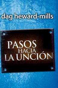 Title: Pasos Hacia La Unción, Author: Dag Heward-Mills