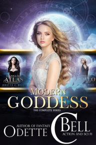 Title: Modern Goddess: The Complete Series, Author: Odette C. Bell