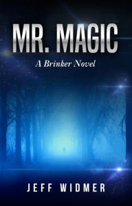 Title: Mr. Magic, Author: Jeff Widmer