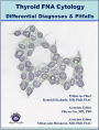 Thyroid FNA Cytology, Differential Diagnoses and Pitfalls