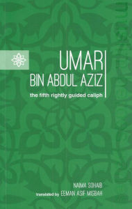 Title: Umar Bin Abdul Aziz, Author: Naima Sohaib