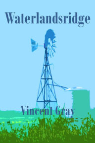 Title: Waterlandsridge, Author: Vincent Gray