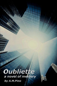 Title: Oubliette, Author: Ann Pino