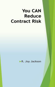 Title: You Can Reduce Contract Risk, Author: Nathan Spannaus