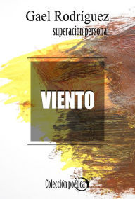 Title: Viento. Colección poética de superación personal, Author: M David Rudd PhD