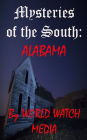 Mysteries of the South: Alabama