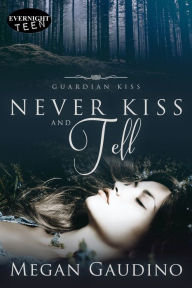 Title: Never Kiss and Tell, Author: Megan Gaudino