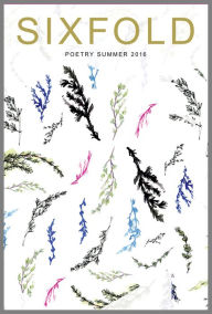 Title: Sixfold Poetry Summer 2016, Author: Sixfold