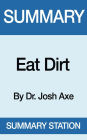 Eat Dirt Summary