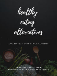 Title: Healthy Eating Alternatives: The Toddler Through Pre-K Years, Author: creator of The X-Files Chris Carter