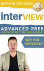 Interview: Advanced Preparation - Guide to Get the Job Offer