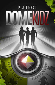 Title: Domekidz, Author: P J Ferst