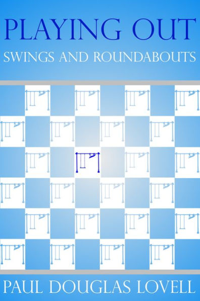 Playing Out: Swings and Roundabouts