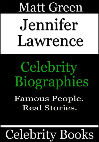 Jennifer Lawrence: Celebrity Biographies