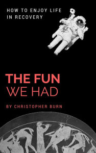 Title: The Fun We Had, Author: Christopher Burn