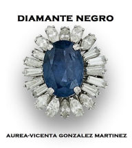 Title: Diamante negro, Author: Aurea-Vicenta Gonzalez